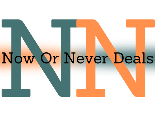 NOW OR NEVER DEALS